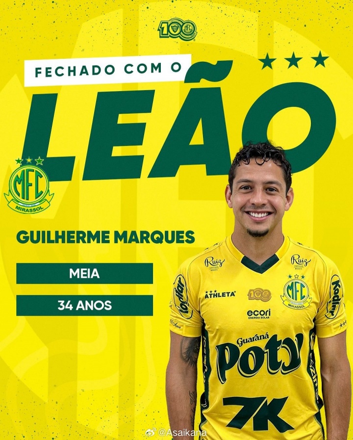 官方：巴甲球队米拉索尔签下34岁吉列尔梅，球员此前效力长春亚泰